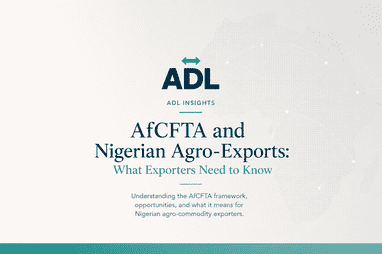 AfCFTA and Nigerian Agro-Exports: What Exporters Need to Know